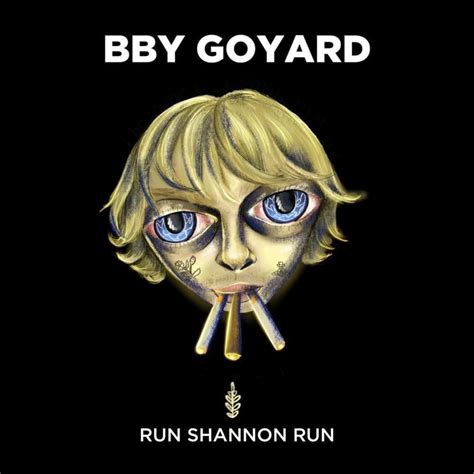 bby goyard run shannon rap genius|bby Goyard shannon run video.